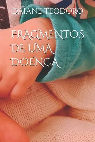 Fragmentos de Uma Doença