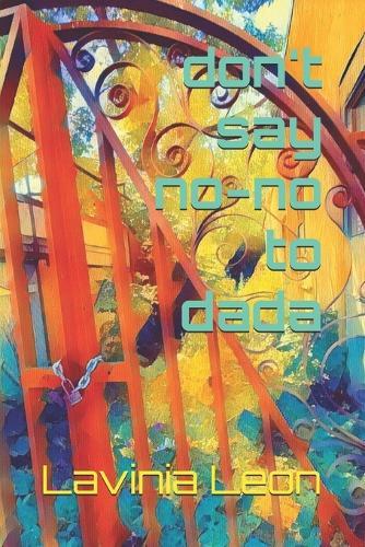 don't say no-no to dada