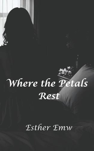Where the Petals Rest