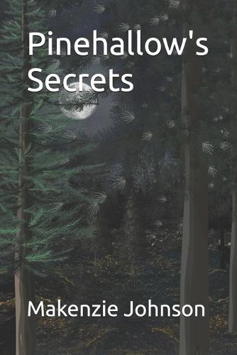 Pinehallow's Secrets