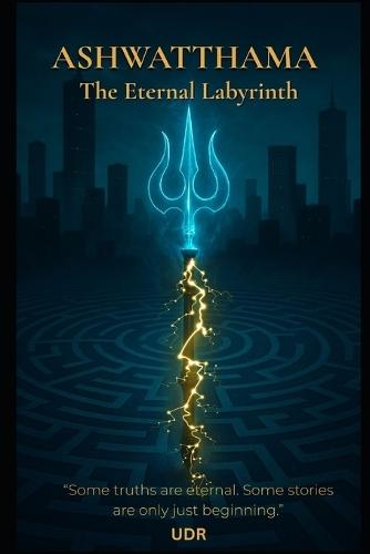 Ashwatthama: A Modern Thriller Inspired by Indian Mythology