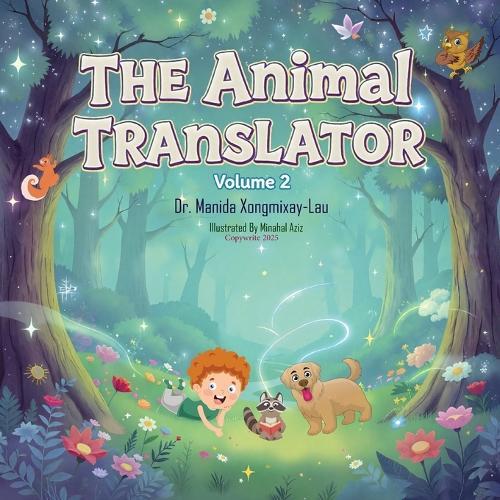 The Animal Translator: The Animal Whisperer Chronical - Book 2