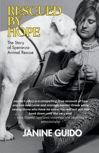 Rescued by Hope: The Story of Speranza Animal Rescue