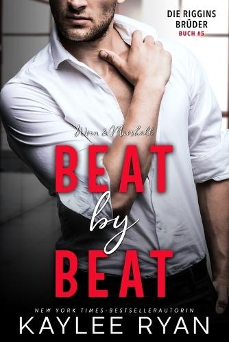Beat by Beat: Wren & Marshall: Eine Liebe die alles verändert.