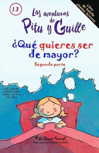 ¿Qué quieres ser de mayor? Segunda parte.: Un cuento infantil para niños de 4 a 10 años.