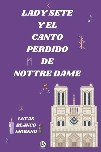 Lady Sete y el Canto Perdido de Nottre Dame