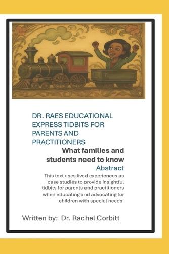 Dr. Rae's Educational Express Tidbits For Parents and Practitioners