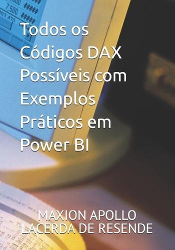 Todos os Códigos DAX Possíveis com Exemplos Práticos em Power BI