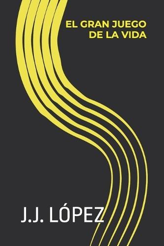 El GRAN JUEGO DE LA VIDA
