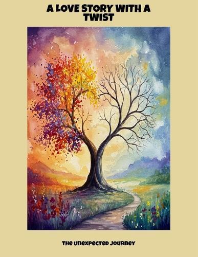 A Love Story With A Twist: The Unexpected Journey