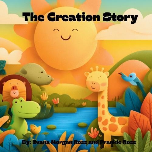 The Creation Story: Tales From The Bible