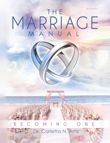 The Marriage Manual: Becoming One (2nd Edition)