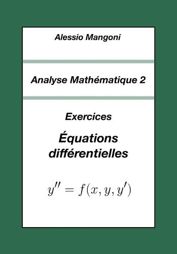 Analyse Mathématique 2: Exercices Équations différentielles