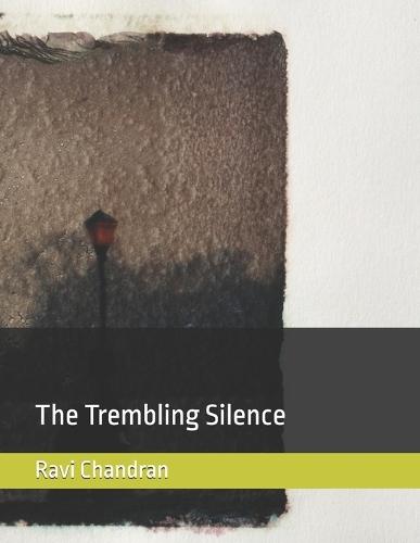 The Trembling Silence