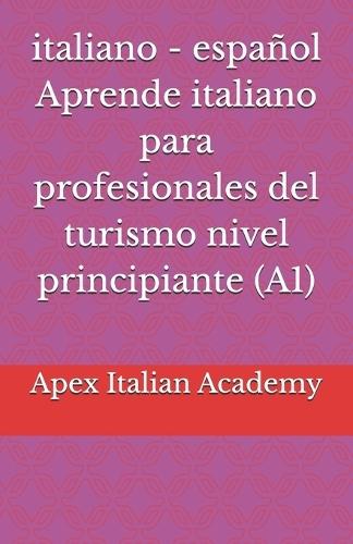 italiano - español Aprende italiano para profesionales del turismo nivel principiante (A1)