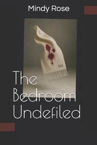 The Bedroom Undefiled