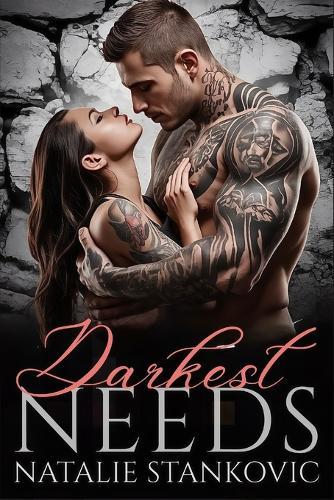 Darkest Needs: A Forbidden Age-Gap Alpha Male Bodyguard Romance