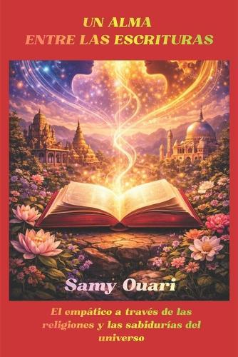 Un Alma entre las Escrituras: La empatía a través de las religiones y las sabidurías del mundo