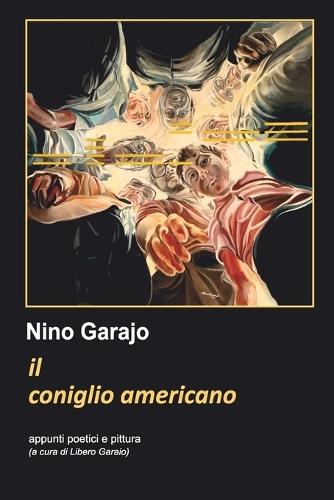Il coniglio americano: appunti poetici e pittura