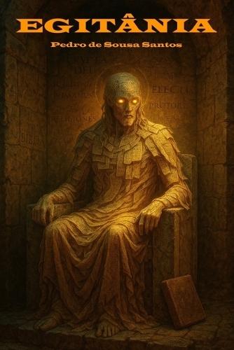 Egitânia: Ancient Secrets and Dark Mysteries in a Town Forgotten by Time