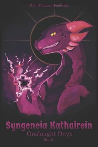 Syngeneia Kathairein: Onslaught Onyx