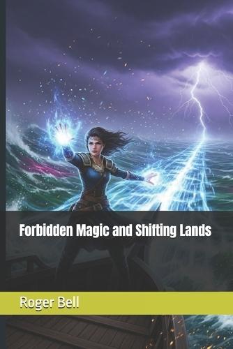 Forbidden Magic and Shifting Lands