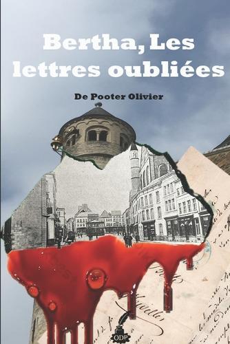 Bertha, Les lettres oubliées