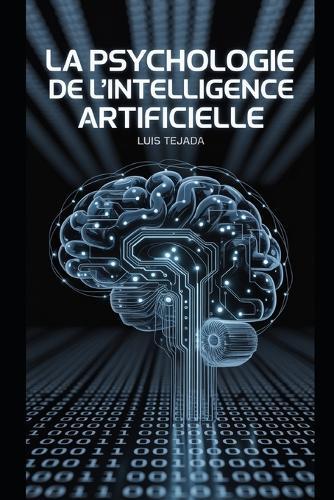 La psychologie de l'intelligence artificielle