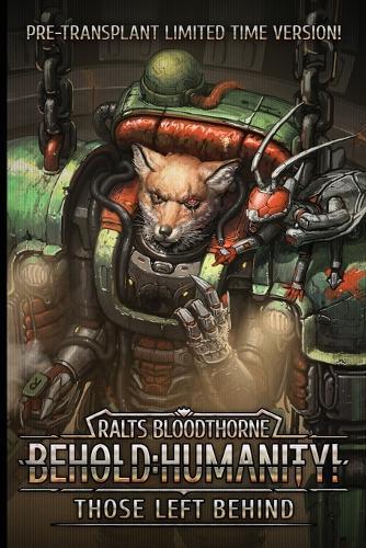 Behold: Humanity!: Those Left Behind