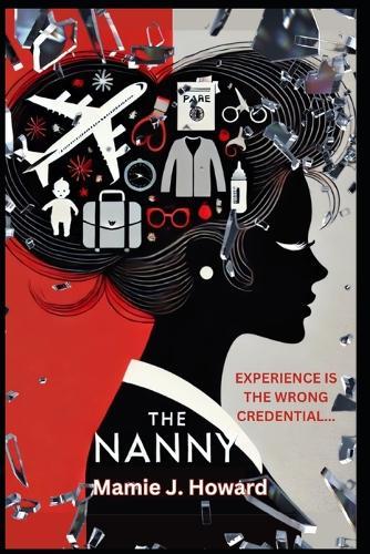 The Nanny: Experience is the Wrong Credential