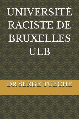 Université Raciste de Bruxelles Ulb