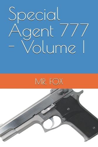 Special Agent 777 - Volume I