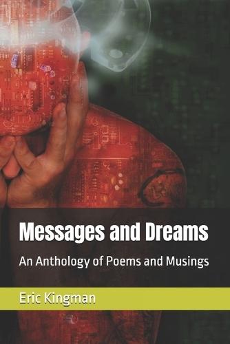 Messages and Dreams: An Anthology of Poems and Musings