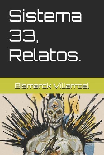 Sistema 33, Relatos.