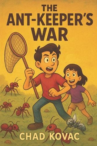 The Ant Keeper's War