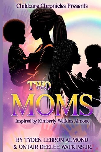 Two Moms: Inspired by Kimberly Watkins Almond