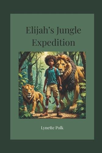 Elijah's Jungle Expedition