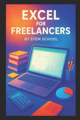 Excel for Freelancers: Master Automation, Build Dashboards & Create Business Templates Clients Love