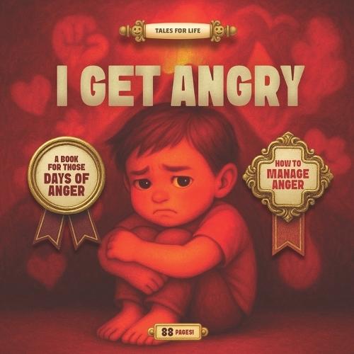 I Get Angry: A book for those days of anger