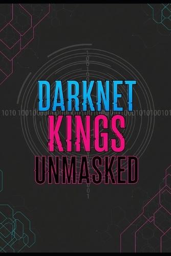 Darknet Kings Unmasked: How a single email address brought down a billion-dollar empire