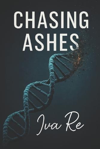 Chasing Ashes