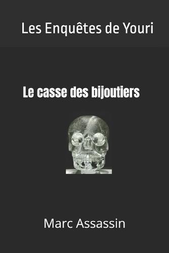Le casse des bijoutiers