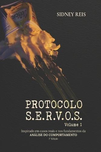 Protocolo S.E.R.V.O.S.: Volume 1