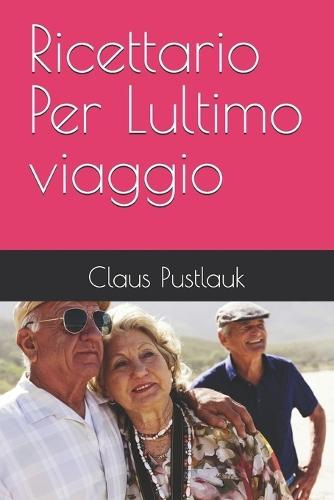 Ricettario Per Lultimo viaggio