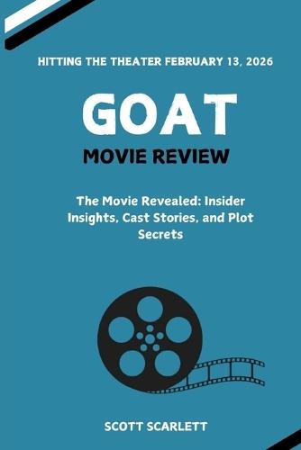GOAT Movie Review: Insider Insights, Cast Stories, and Plot Secrets and Everything You Need to Know