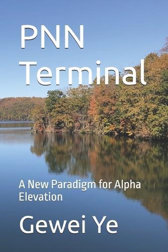 PNN Terminal: A New Paradigm for Alpha Elevation