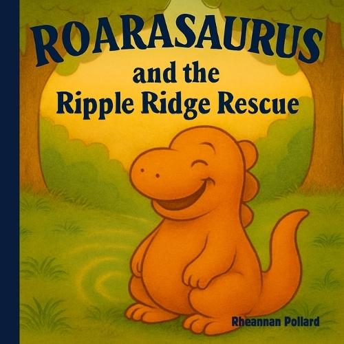 Roarasaurus and The Ripple Ridge Rescue: One Roar, One Sable, and a Turtle in Trouble