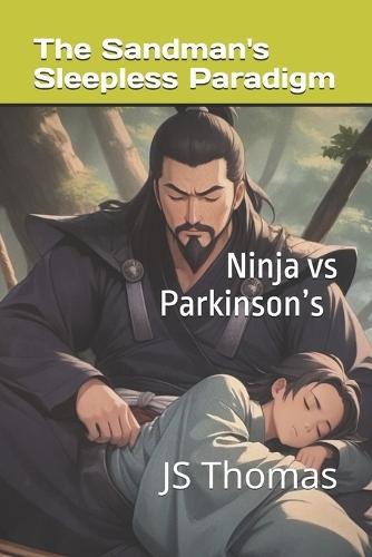 The Sandman's Sleepless Paradigm: Ninja vs Parkinson's
