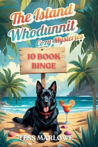 The Island Whodunnit Cozy Mysteries: 10 Book Binge