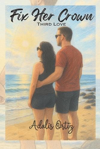 Fix Her Crown: Third Love